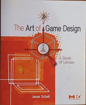 The Art of Game Design: A Book of Lenses