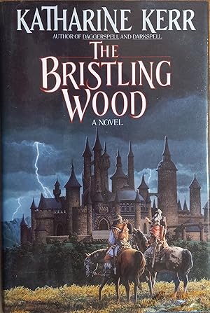 Seller image for The Bristling Wood (Deverry Novels) for sale by The Book House, Inc.  - St. Louis