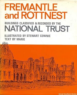 Seller image for Fremantle and Rottnest: Buildings Classified & Recorded by the National Trust for sale by Great Southern Books