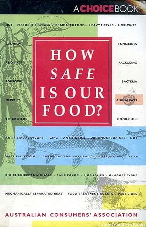 How Safe is Our Food? A Choice Book