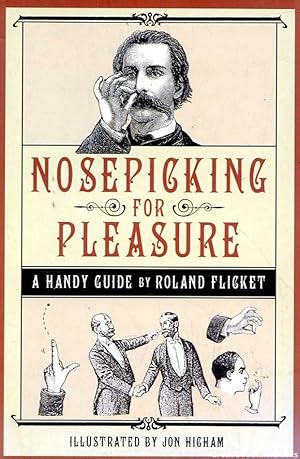 Immagine del venditore per Nosepicking for Pleasure venduto da Great Southern Books