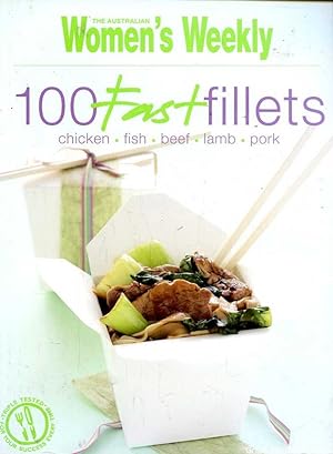 Seller image for Australian Women's Weekly: 100 Fast Fillets for sale by Great Southern Books