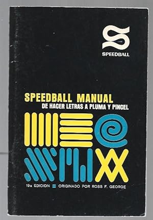 Seller image for SPEEDBALL MANUAL DE HACER LETRAS A PLUMA Y PINCEL for sale by Desvn del Libro / Desvan del Libro, SL