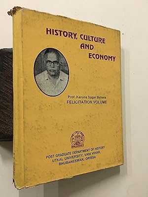 Seller image for History, Culture And Economy. Prof. Karuna Sagar Behera Felicitation Volume for sale by Prabhu Book Exports