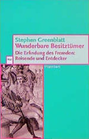 Seller image for Wunderbare Besitztmer Die Erfindung des Fremden: Reisende und Entdecker for sale by Antiquariat Mander Quell