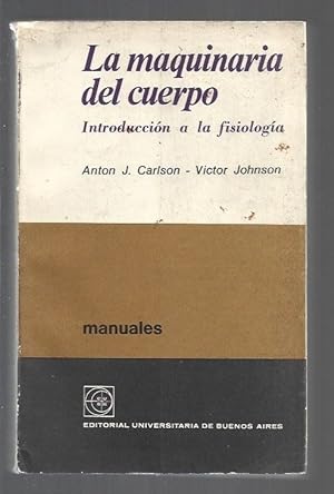 Seller image for MAQUINARIA DEL CUERPO - LA. INTRODUCCION A LA FISIOLOGIA for sale by Desvn del Libro / Desvan del Libro, SL