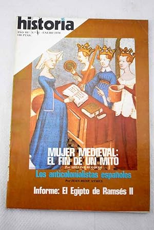 Seller image for Historia 16, Ao 1978, n 21:: El anticolonialismo espaol; El segundo entierro; La sublevacin franquista en Cartagena; Los junteros andaluces; Los anarquistas del Plata; La destruccin de una cultura: los millares de Santa Fe de Mondjar; El Egipto de Ramss II; Historia de un tpico: la mujer en la Edad Media; La ambicin de la emperatriz Wu for sale by Alcan Libros