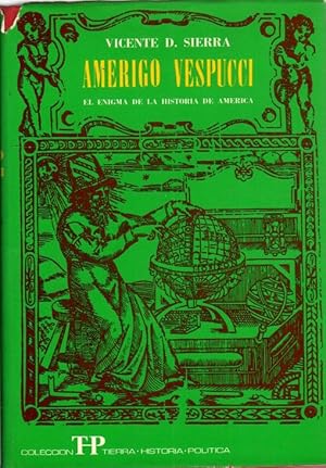 Imagen del vendedor de Americo Vespucci. El enigma de la historia de Amrica . a la venta por Librera Astarloa