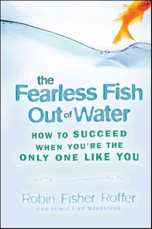 Seller image for Fearless Fish Out of Water (Paper Pod) for sale by GreatBookPrices