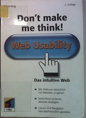 Bild des Verkufers fr Don't make me think! : Web usability - das intuitive Web ; zum Verkauf von books4less (Versandantiquariat Petra Gros GmbH & Co. KG)