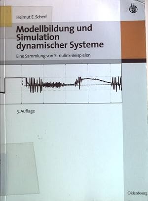 Seller image for Modellbildung und Simulation dynamischer Systeme : eine Sammlung von Simulink-Beispielen. von for sale by books4less (Versandantiquariat Petra Gros GmbH & Co. KG)