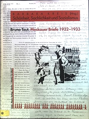 Seller image for Moskauer Briefe 1932 - 1933 : Schnheit, Sachlichkeit und Sozialismus. for sale by books4less (Versandantiquariat Petra Gros GmbH & Co. KG)