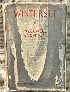 Winterset, A Play in Three Acts