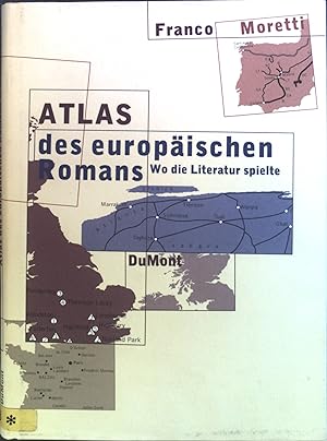 Image du vendeur pour Atlas des europischen Romans : Wo die Literatur spielte. mis en vente par books4less (Versandantiquariat Petra Gros GmbH & Co. KG)