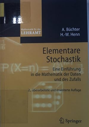 Imagen del vendedor de Elementare Stochastik : eine Einfhrung in die Mathematik der Daten und des Zufalls. Mathematik fr das Lehramt a la venta por books4less (Versandantiquariat Petra Gros GmbH & Co. KG)