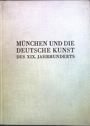 Seller image for Mnchen und die deutsche Kunst des 19. Jahrhunderts. for sale by books4less (Versandantiquariat Petra Gros GmbH & Co. KG)