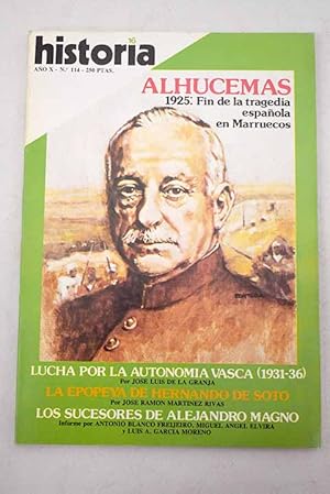 Imagen del vendedor de Historia 16, Ao 1985, n 114:: El drama de Alicante; La lucha por la autonoma vasca en la II Repblica; Alhucemas; Grabados y pasquines satricos contra los jesuitas; Omar Ben Hafsun; Los didocos; Los selucidas; Los tolomeos; Ahmed Zog, rey de Albania a la venta por Alcan Libros