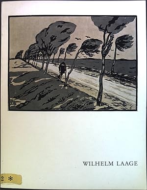 Seller image for Wilhelm Laage : 1868 - 1930. Stdt. Galerie Albstadt, 19. Februar - 9. April 1978. for sale by books4less (Versandantiquariat Petra Gros GmbH & Co. KG)