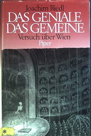 Bild des Verkufers fr Das Geniale, das Gemeine : Versuch ber Wien. zum Verkauf von books4less (Versandantiquariat Petra Gros GmbH & Co. KG)