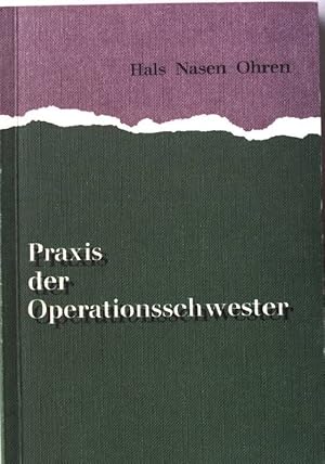 Imagen del vendedor de Hals, Nasen, Ohren. Praxis der Operationsschwester - Band 8 a la venta por books4less (Versandantiquariat Petra Gros GmbH & Co. KG)