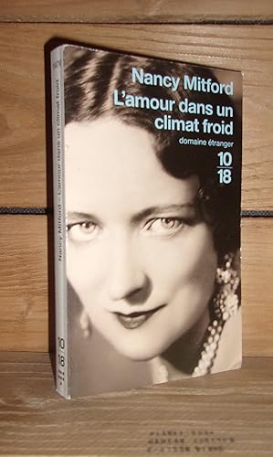 Seller image for L'AMOUR DANS UN CLIMAT FROID - (love in a cold climate) for sale by Planet's books