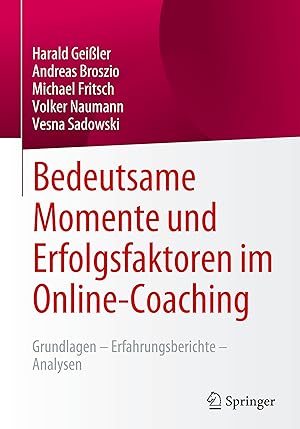 Immagine del venditore per Bedeutsame Momente und Erfolgsfaktoren im Online-Coaching venduto da moluna