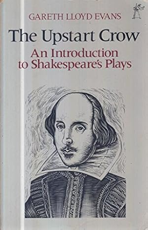 Bild des Verkufers fr The Upstart Crow: Introduction to Shakespeare's Plays (Everyman's University Paperbacks) zum Verkauf von WeBuyBooks