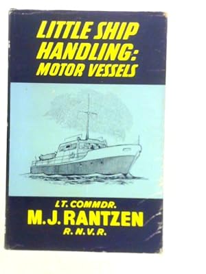 Bild des Verkufers fr Little Ship Handling: Motor Vessels zum Verkauf von World of Rare Books