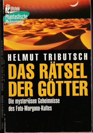 Das Rätsel der Götter. Die mysteriösen Geheimnisse des Fata-Morgana-Kultes