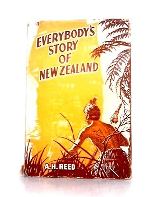 Bild des Verkufers fr Everybody's Story of New Zealand zum Verkauf von World of Rare Books
