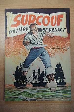 Surcouf, Corsaire de France