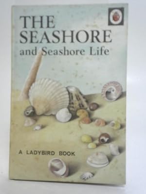 Bild des Verkufers fr The Seashore and Seashore Life zum Verkauf von World of Rare Books