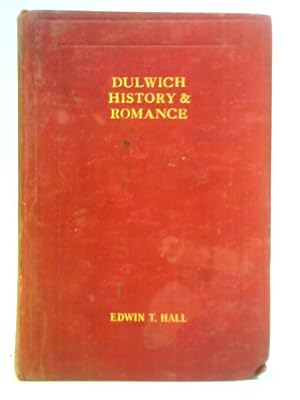 Bild des Verkufers fr Dulwich History and Romance, 967-1922 zum Verkauf von World of Rare Books