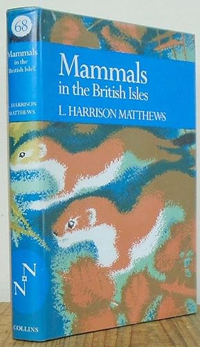 Bild des Verkufers fr Mammals in the British Isles. The New Naturalist. zum Verkauf von C. Arden (Bookseller) ABA