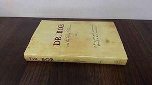Seller image for Dr. Bob and the Good Oldtimers: A Biography, With Recollections of Early A.A. in the Midwest for sale by BoundlessBookstore
