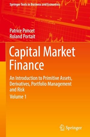 Bild des Verkufers fr Capital Market Finance : An Introduction to Primitive Assets, Derivatives, Portfolio Management and Risk zum Verkauf von AHA-BUCH GmbH