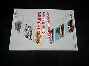 4. Januar 1895. 100 Jahre Köln-Bonner Eisenbahnen.