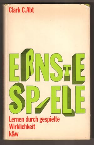 Imagen del vendedor de Ernste Spiele. Lernen durch gespielte Wirklichkeit. Aus dem Amerikanischen von Marianne Potratz und Bernd Krger. a la venta por Antiquariat Neue Kritik