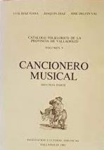 Seller image for CATLOGO FOLKLRICO DE LA PROVINCIA DE VALLADOLID. VOLUMEN V. CANCIONERO MUSICAL. SEGUNDA PARTE for sale by LIBRERIA ANTICUARIO BELLVER MADRID