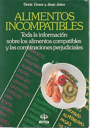 Bild des Verkufers fr ALIMENTOS INCOMPATIBLES (Toda la informacion sobre los alimentos compatibles y las combinaciones perjudiciales) zum Verkauf von Librera Vobiscum