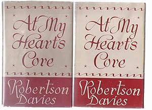 At My Heart's Core ---by Robertson Davies