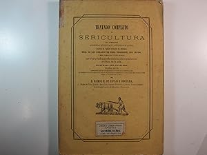 Imagen del vendedor de TRATADO COMPLETO DE SERICULTURA QUE COMPRENDE LA HISTORIA Y ESTADISTICA DE LA PRODUCCIN DE LA SEDA. CULTIVO DE VARIAS ESPECIES DE MORERAS. CRIA DE GUSANOS DE SEDA INDIGENOS DEL JAPON Y DEL YAMA-MAI  DEL ROBLE, CON EL ESTUDIO DE SUS ENFERMEDADES Y DE LA PRODUCCIN ARTIFICIAL DE SEDA. a la venta por Costa LLibreter