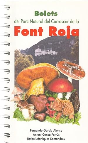 Seller image for BOLETS DEL PARC NATURAL DEL CARRASCARDE LA FONT ROJA for sale by Librera Vobiscum