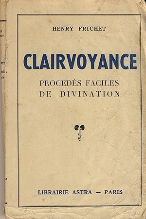 Imagen del vendedor de CLAIRVOYANCE Procds faciles de divination - ditions ASTRA - Paris 1958 a la venta por Librairie Marco Polo