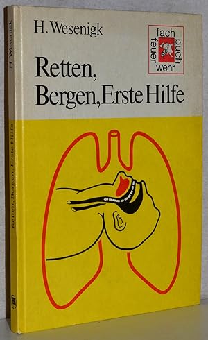 Retten, Bergen, Erste Hilfe. 1. Aufl. M. Abb.
