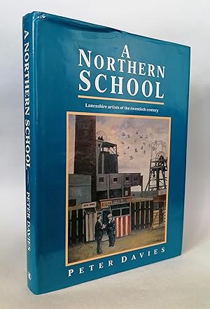 A Northern School: Lancashire Artists of the Twentieth Century