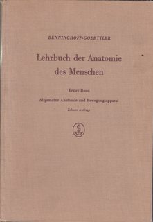 Lehrbuch der Anatomie des Menschen (Erster Band) Allgemeine Anatomie und Bewegungsapparat