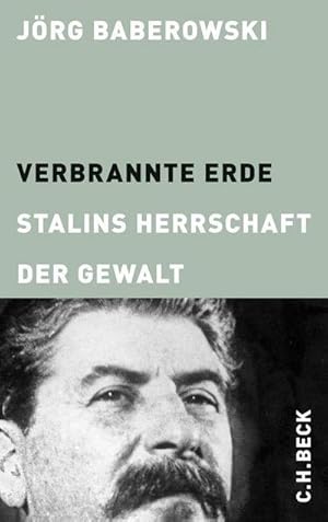 Bild des Verkufers fr Verbrannte Erde : Stalins Herrschaft der Gewalt zum Verkauf von AHA-BUCH GmbH