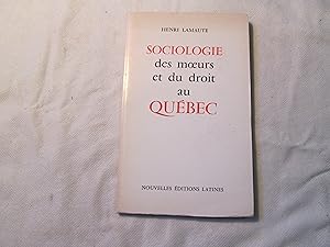 Sociologie des moeurs et du droit au Québec.