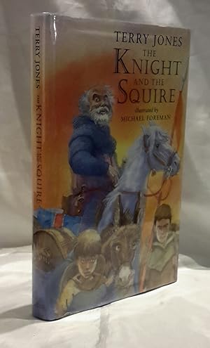 The Knight and the Squire. PRESENTATION COPY FROM THE AUTHOR.